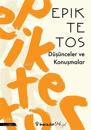 Düşünceler ve Konuşmalar - Epiktetos