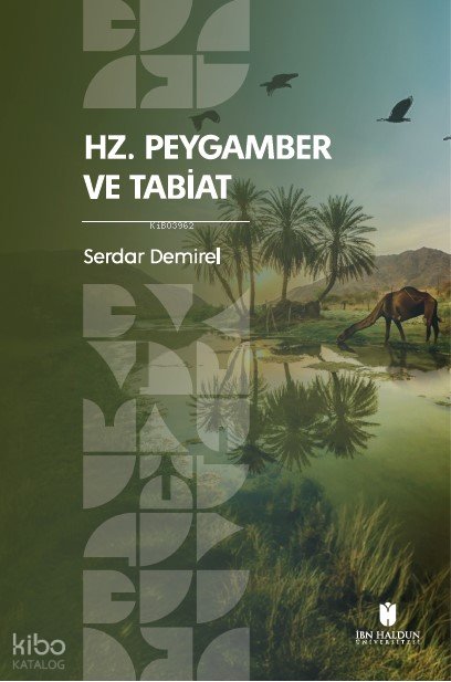 Hz. Peygamber ve Tabiat - Serdar Demirel
