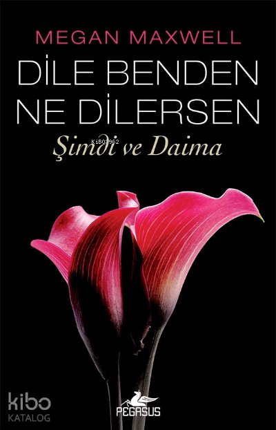 Dile Benden Ne Dilersen - Megan Maxwell