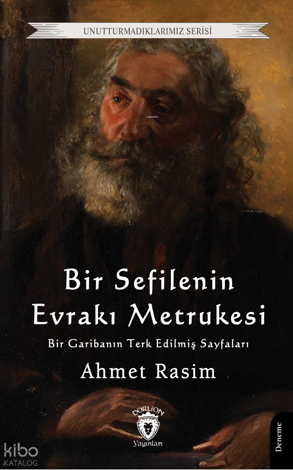 Bir Sefilenin Evrakı Metrukesi - Ahmet Rasim
