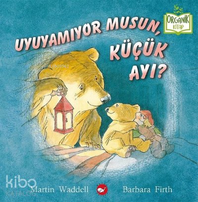 Uyuyamıyor musun Küçük Ayı? - Organik Kitap
