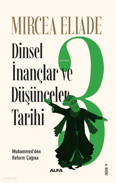 Dinsel İnançlar ve Düşünceler Tarihi 3 - Mircea Eliade