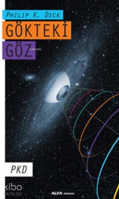 Gökteki Göz - Philip K. Dick