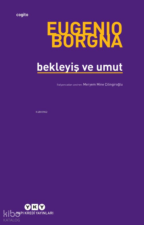 Bekleyiş ve Umut - Eugenio Borgna
