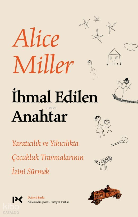 İhmal Edilen Anahtar - Alice Miller