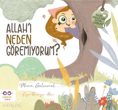 Allah'ı Neden Göremiyorum ?