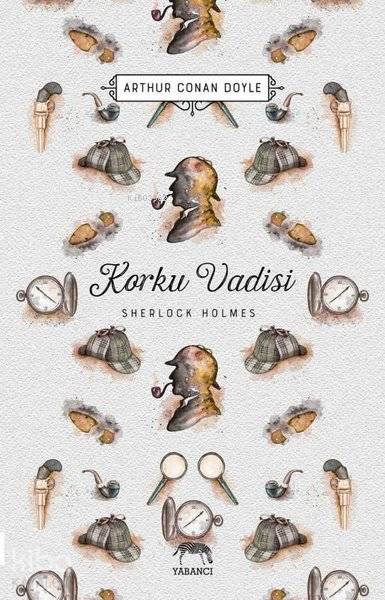 Korku Vadisi - Sherlock Holmes - Sir Arthur Conan Doyle