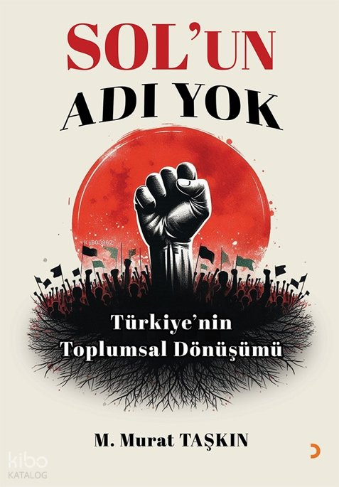 Sol’un Adı Yok - M. Murat Taşkın
