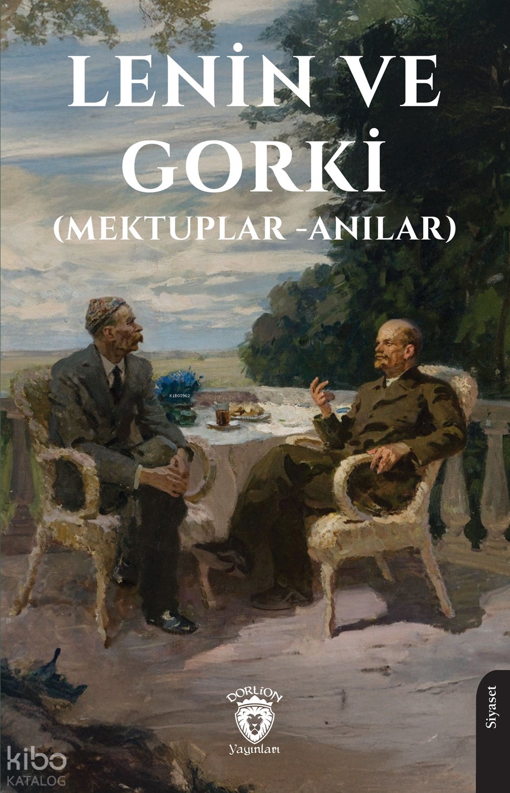 Lenin ve Gorki (Mektuplar - Anılar) - Vladimir İlyiç Lenin