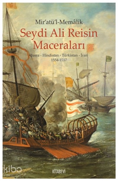 Mir'atül'l-memalik - Seydi Ali Reisin Maceraları