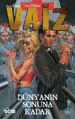 Vaiz Cilt 2: Dünyanın Sonuna Kadar - Garth Ennis