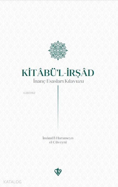 Kitabul İrşad İnanç Esasları Kılavuzu