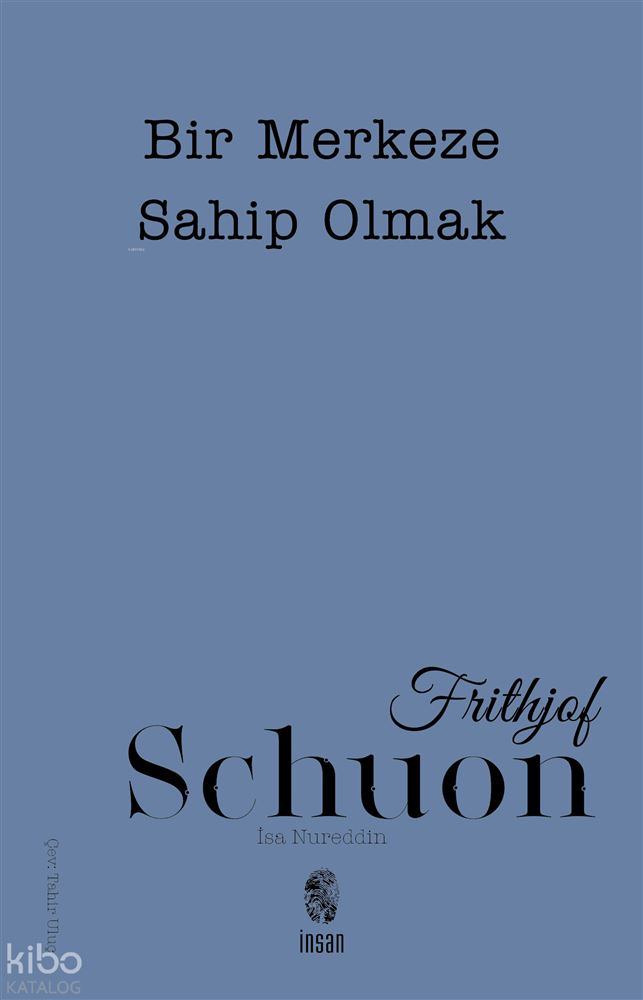 BİR MERKEZE SAHİP OLMAK