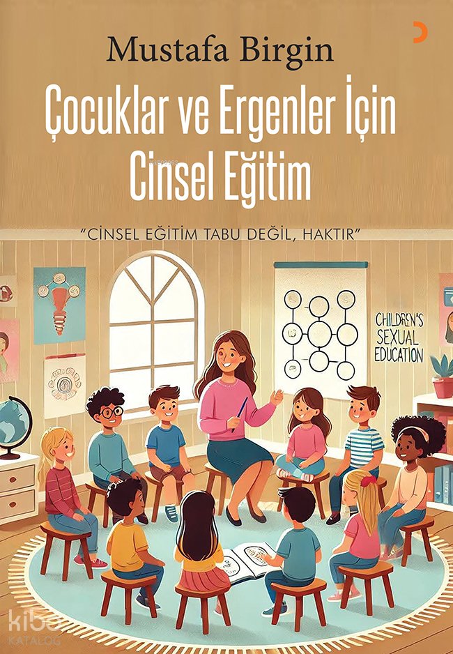 Çocuklar ve Ergenler için Cinsel Eğitim - Mustafa Birgin