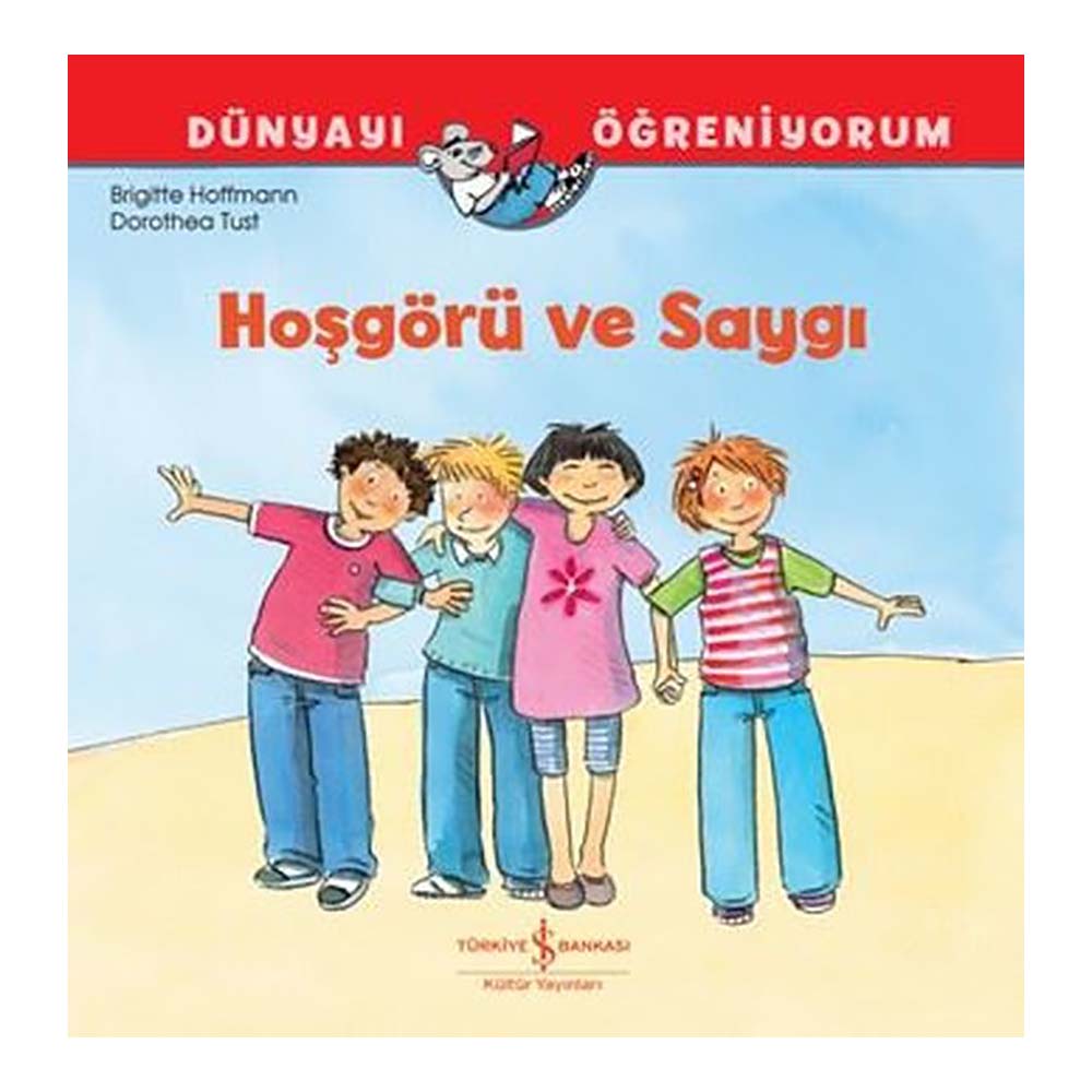 DÜNYAYI ÖĞRENİYORUM - HÖGÖRÜ VE SAYGI