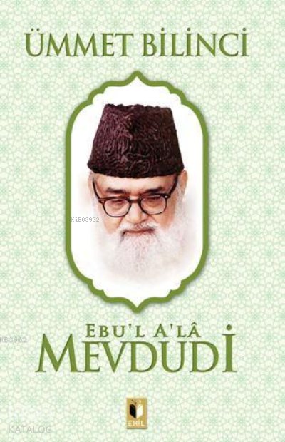Ümmet Bilinci - Ebu'l Ala Mevdudi