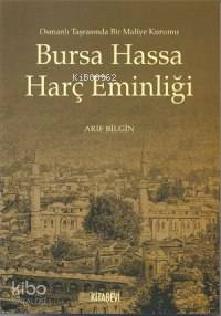 Bursa Hassa Harç Eminliği - Arif Bilgin