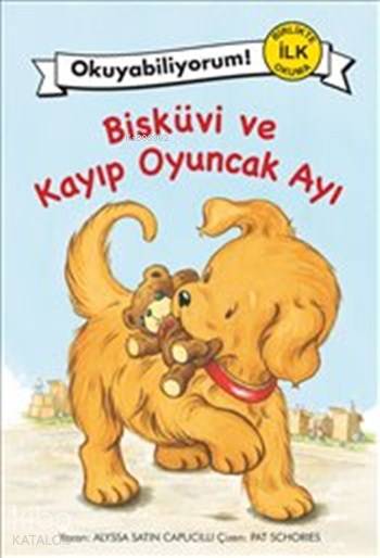 Bisküvi ve Kayıp Oyuncak Ayı - Alyssa Satin Capucilli
