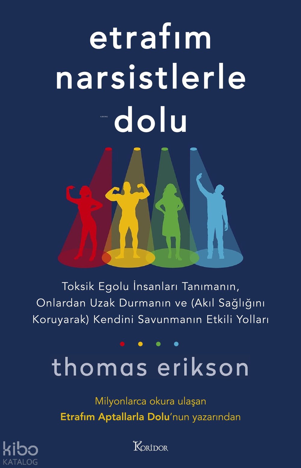 Etrafım Narsistlerle Dolu