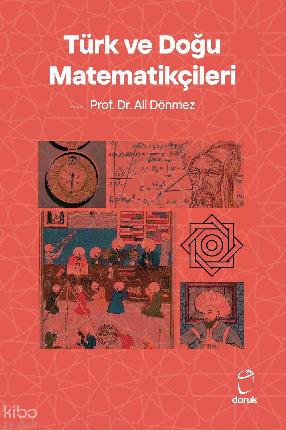 Türk ve Doğu Matematikçileri - Ali Dönmez