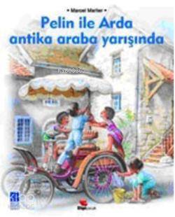 Pelin ile Arda Antika Araba Yarışında - Marcel Marlier