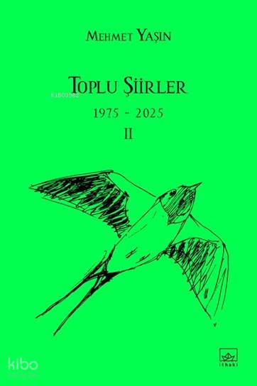 Toplu Şiirler II (1975-2025) - Mehmet Yaşın