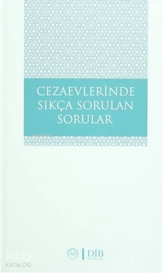 Cezaevlerinde Sıkça Sorulan Sorular - Kolektif 