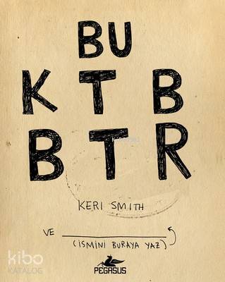 Bu Kitabı Bitir - Keri Smith
