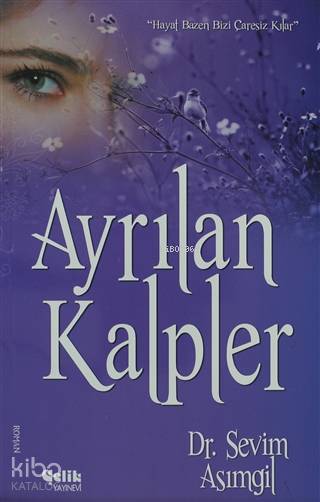 Ayrılan Kalpler - Sevim Asımgil