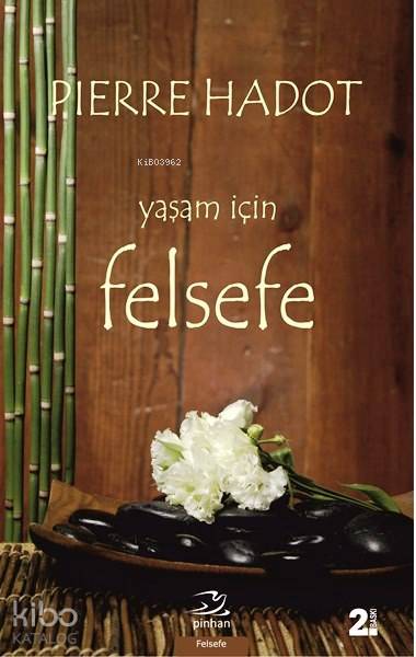 Yaşam İçin Felsefe - Pierre Hadot