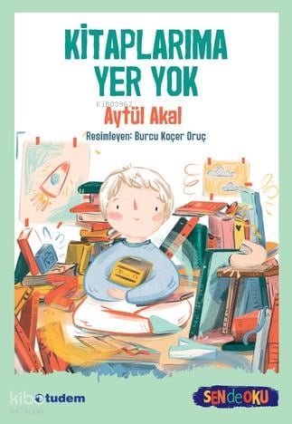 Sen De Oku- Kitaplarıma Yer Yok - Aytül Akal