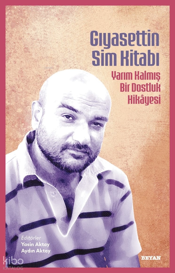 Gıyasettin Sim Kitabı - Aydın Aktay