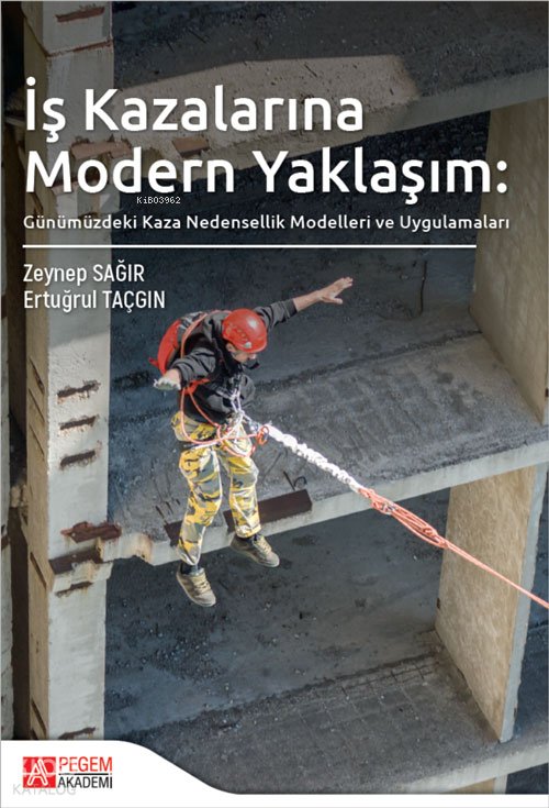 İş Kazalarına Modern Yaklaşım - Zeynep Sağır