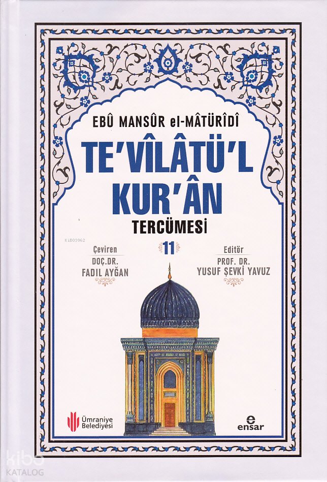 Te'vîlâtül Kur'ân Tercümesi 11 - Ebu Mansur El-Matüridi