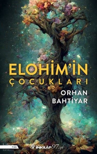 Elohim'in Çocukları - Orhan Bahtiyar