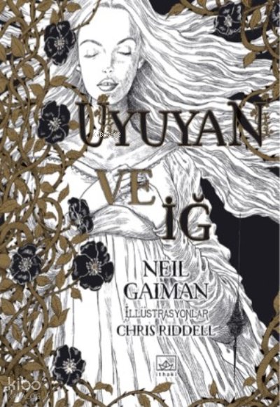 Uyuyan ve İğ - Neil Gaiman