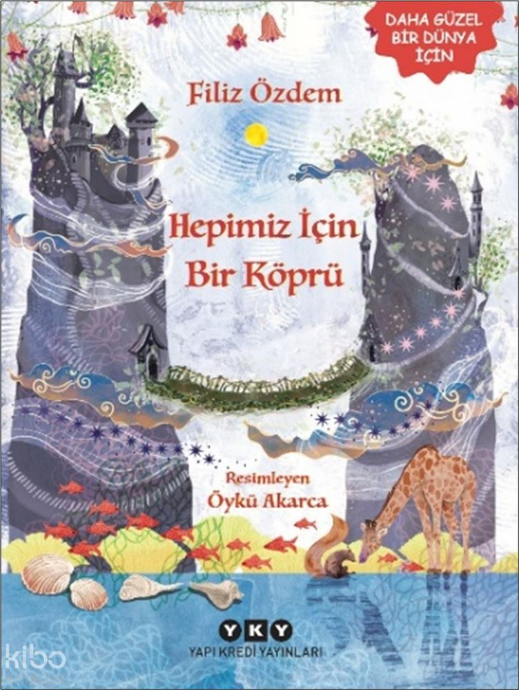 HEPİMİZ İÇİN BİR KÖPRÜ