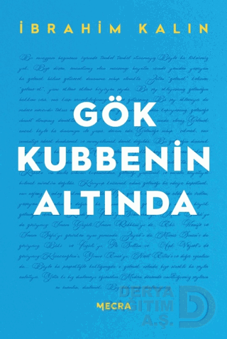 GÖK KUBBENİN ALTINDA