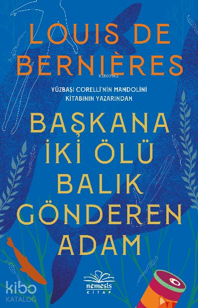 Başkana İki Ölü Balık Gönderen Adam