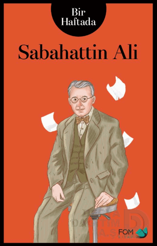 BİR HAFTADA SABAHATTİN ALİ