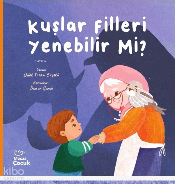 Kuşlar Filleri Yenebilir mi ?