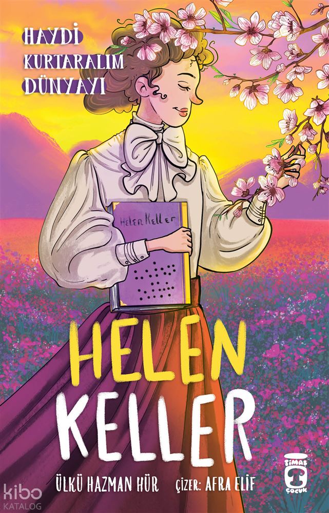 HELEN KELLER - 4 HAYDİ KURTARALIM D...