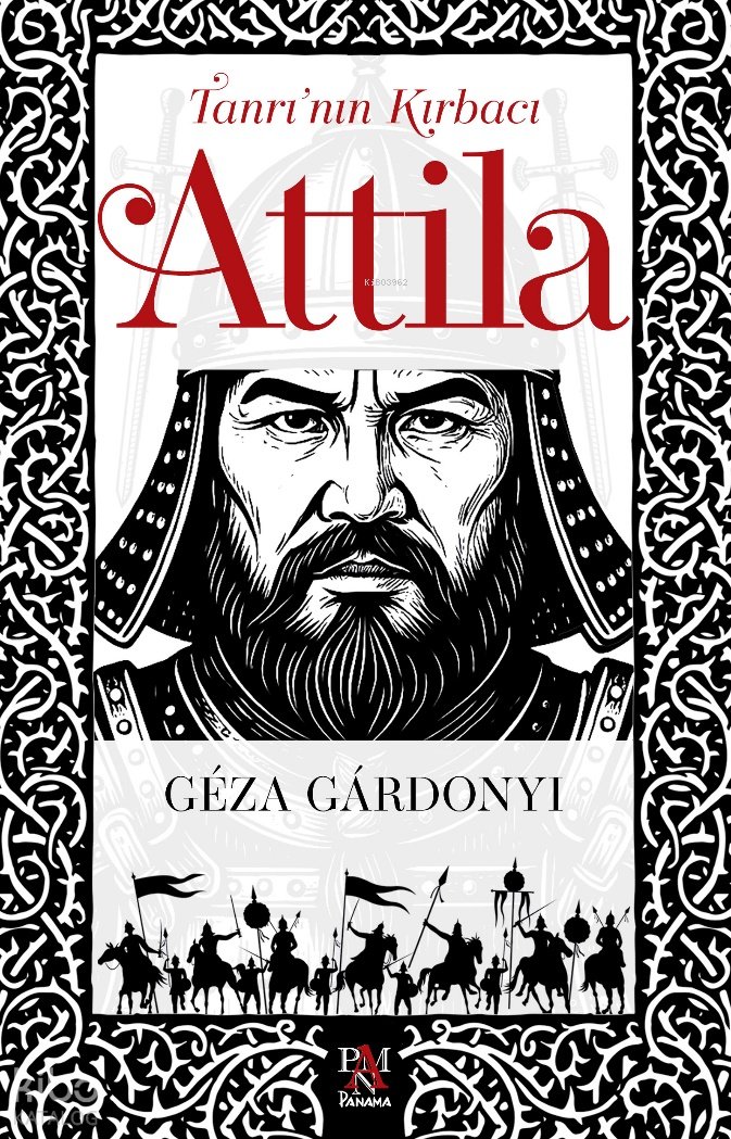Tanrı’nın Kırbacı Atilla