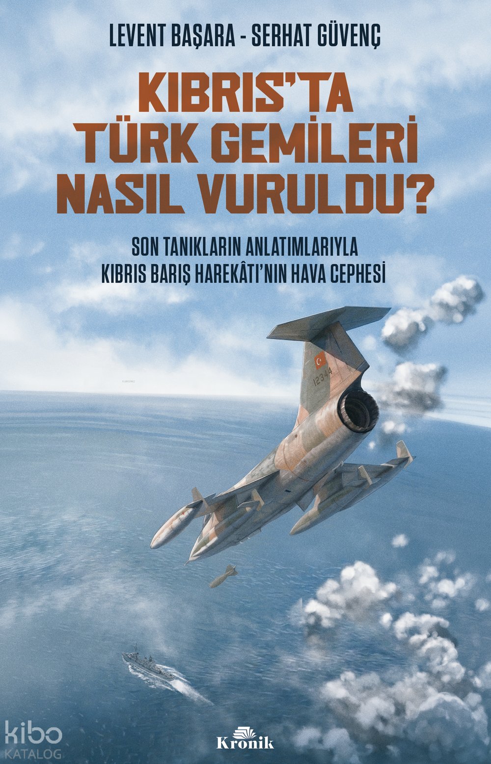 Kıbrıs'ta Türk Gemileri Nasıl Vuruldu? - Levent Başara