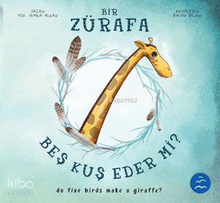 Bir Zürafa Beş Kuş Eder Mi?