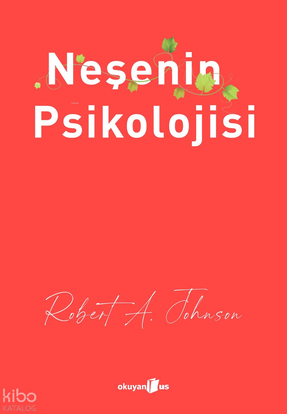 Neşenin Psikolojisi