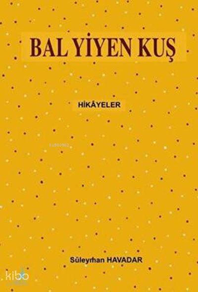 Bal Yiyen Kuş - Süleyman Havadar