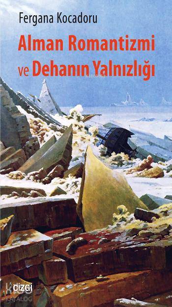 Alman Romantizmi ve Dehanın Yalnızlığı