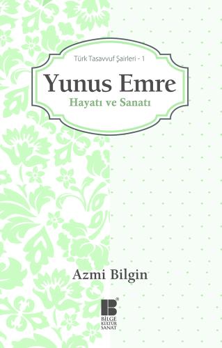 Yunus Emre Hayatı ve Sanatı