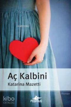 Aç kalbini